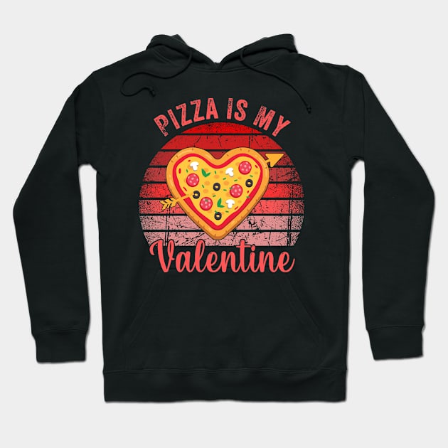 Pizza Is My Valantine Hoodie by The Design Catalyst